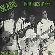 Slade : How Does It Feel